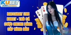 Baccarat Live Kubet