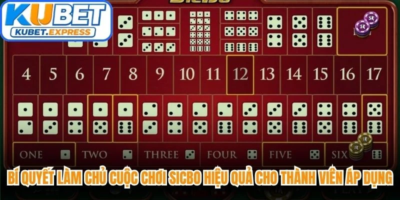 Bí quyết làm chủ cuộc chơi sicbo hiệu quả cho thành viên áp dụng