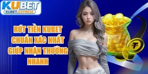 Rút Tiền Kubet