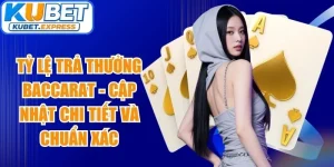 Tỷ Lệ Trả Thưởng Baccarat