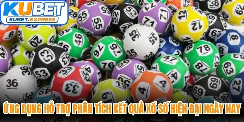 Những ứng dụng hỗ trợ phân tích kết quả xổ số hiện đại ngày nay